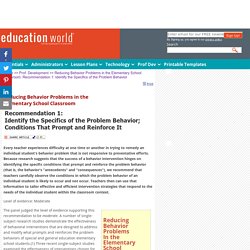 Reducing Behavior Problems in the Elementary School Classroom: Recommendation 1: Identify the Specifics of the Problem Behavior