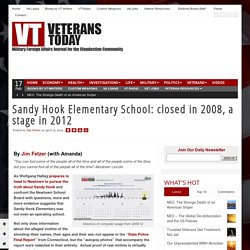 Sandy Hook Elementary School: closed in 2008, a stage in 2012