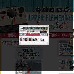 Upper Elementary Snapshots: Citing Text Evidence in 6 Steps