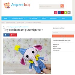Tiny elephant amigurumi pattern