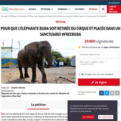 Pour que l'éléphante Buba soit retirée du cirque et placée dans un sanctuaire! #FreeBuba