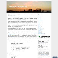Launch elevated processes from the command line