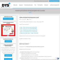 Aider les élèves dyslexiques en classe – DYS-POSITIF