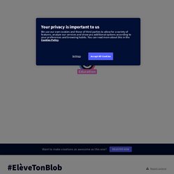 #ElèveTonBlob by Jérôme Gorgues on Genially
