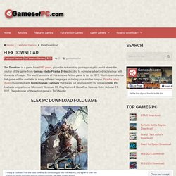 Elex Download - GamesofPC.com