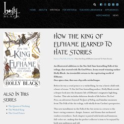 How the King of Elfhame Learned To Hate Stories - Holly Black