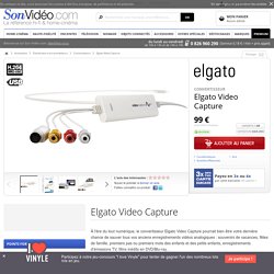 Elgato Video Capture Convertisseurs sur Son-Vidéo.com