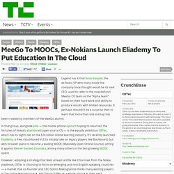 MeeGo To MOOCs, Ex-Nokians Launch Eliademy To Put Education In The Cloud