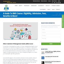 A Guide to BMS Course: Eligibility, Admission, Fees, Benefits & Career