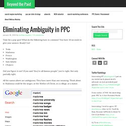 Eliminating Ambiguity in PPC - Beyond the Paid