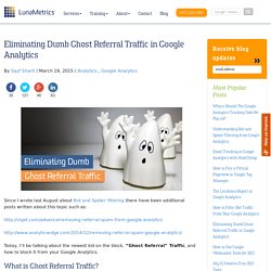 Eliminating Dumb Ghost Referral Traffic in Google Analytics