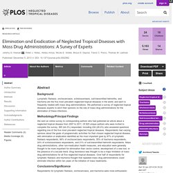 PLOS 05/12/13 Elimination and Eradication of Neglected Tropical Diseases with Mass Drug Administrations: A Survey of Experts
