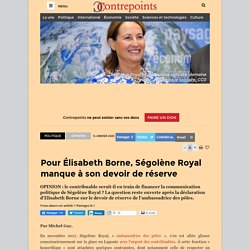 Pour Élisabeth Borne, Ségolène Royal manque à son devoir de réserve