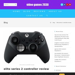 elite series 2 controller review - video games 2030 Black