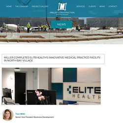 Miller Completes EliteHealth’s Innovative Medical Practice Facility in North Bay Village - Miller Construction Company