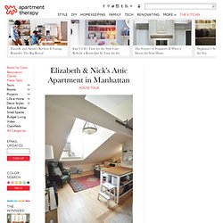 Elizabeth & Nick's Attic Apartment in Manhattan — House Tour