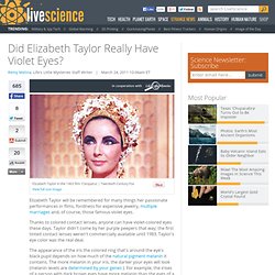 Did Elizabeth Taylor Really Have Violet Eyes?