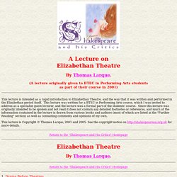 Elizabethan Theatre - A Lecture - by Thomas Larque (2001)