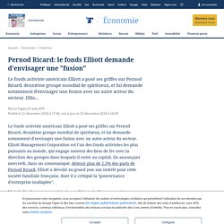 Pernod Ricard: le fonds Elliott demande d'envisager une "fusion"