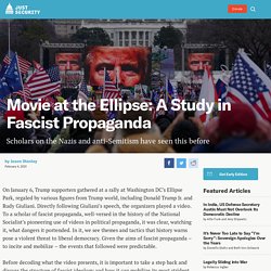 Movie at the Ellipse: A Study in Fascist Propaganda