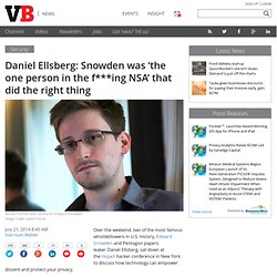 Daniel Ellsberg: Snowden was 'the one person in the f***ing NSA' that did the right thing