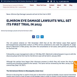 Elmiron Eye Damage Lawsuits will set its first trial in 2023