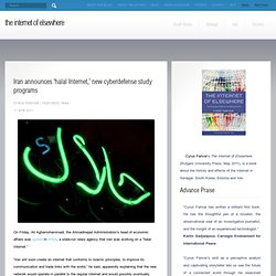 The Internet of Elsewhere » Blog Archive » Iran announces ‘halal Internet,’ new cyberdefense study programs
