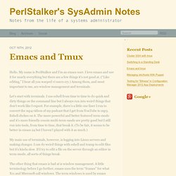 Emacs and tmux - PerlStalker's SysAdmin Notes