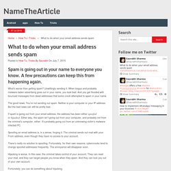 What to do when your email address sends spam -Namethearticle.com
