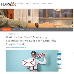 12 of the Best Email Marketing Examples You've Ever Seen (And Why They're Great)