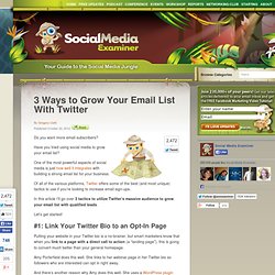 3 Ways to Grow Your Email List With Twitter