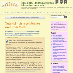 Tutoriel - visio-conférence avec Jitsi Meet - Émancipation informatique pour tous LIBÈRE TON ORDI !