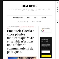 E. Coccia : « Les plantes montrent que vivre ensemble n’est pas une affaire de communauté ni de politique »