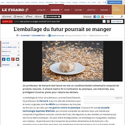 L'emballage du futur pourrait se manger