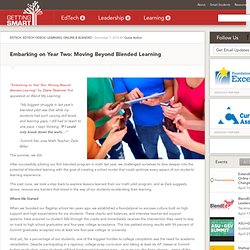 Embarking on Year Two: Moving Beyond Blended Learning - Getting Smart by Guest Author - blended learning, blended learning pilots, edleaders, IOLchat, math pilots, math programs, Online Learning