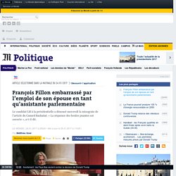 François Fillon embarrassé par l’emploi de son épouse en tant qu’assistante parlementaire