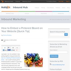 How to Embed a Pinterest Board on Your Website [Quick Tip]
