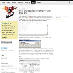 Font embedding problems in Flash CS3 IDE « Nivas.hr blog