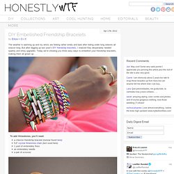 DIY Embellished Friendship Bracelets
