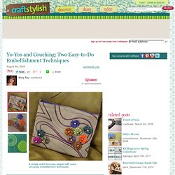 Yo-Yos and Couching: Two Easy-to-Do Embellishment Techniques