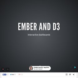 Ember and D3 - Sep 2013 by Sam Selikoff