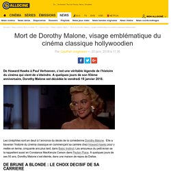 Mort de Dorothy Malone, visage emblématique du cinéma classique hollywoodien