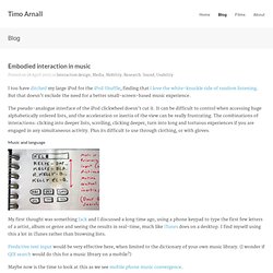 Embodied interaction in music – Timo Arnall
