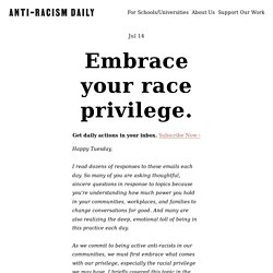 Embrace your race privilege — Anti-Racism Daily