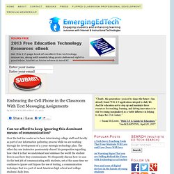 Embracing the Cell Phone in the Classroom With Text Messaging Assignments