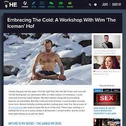 Embracing The Cold: A Workshop With Wim ‘The Iceman’ Hof