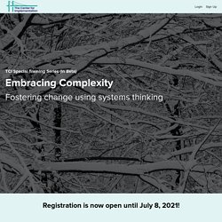 Embracing Complexity: Fostering Change Using Systems Thinking