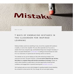 7 Ways of Embracing Mistakes in the Classroom for Inspired Learning