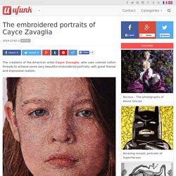 The embroidered portraits of Cayce Zavaglia