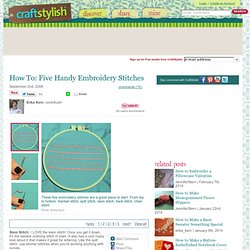 How To: Five Handy Embroidery Stitches